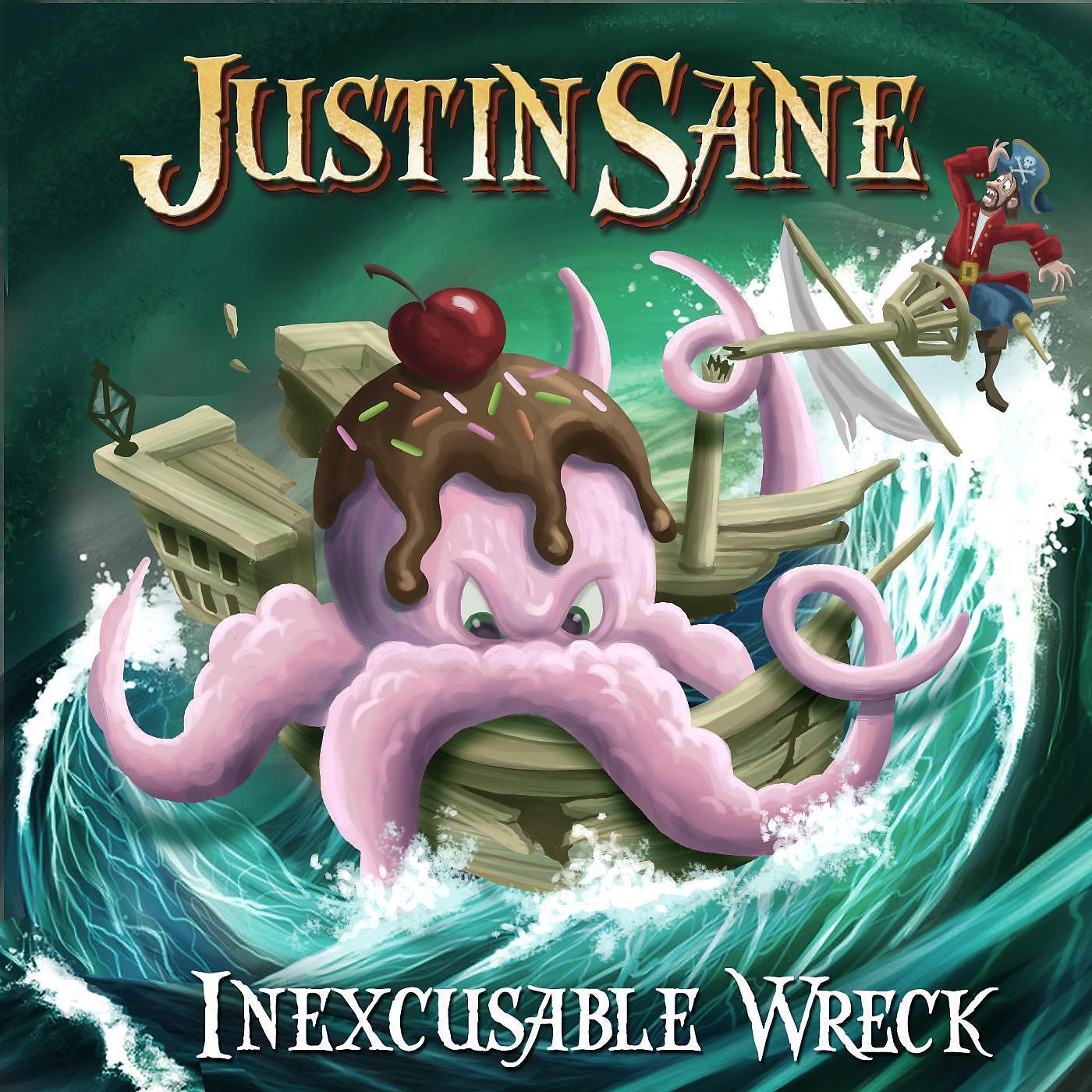 Justin Sane - Inexcusable Wreck