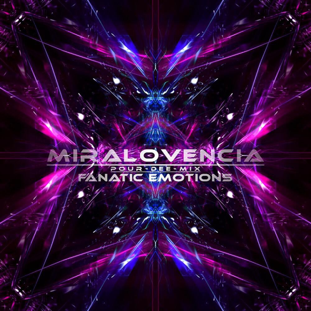 Fanatic Emotions - Miralovencia (Pour Dee Mix)