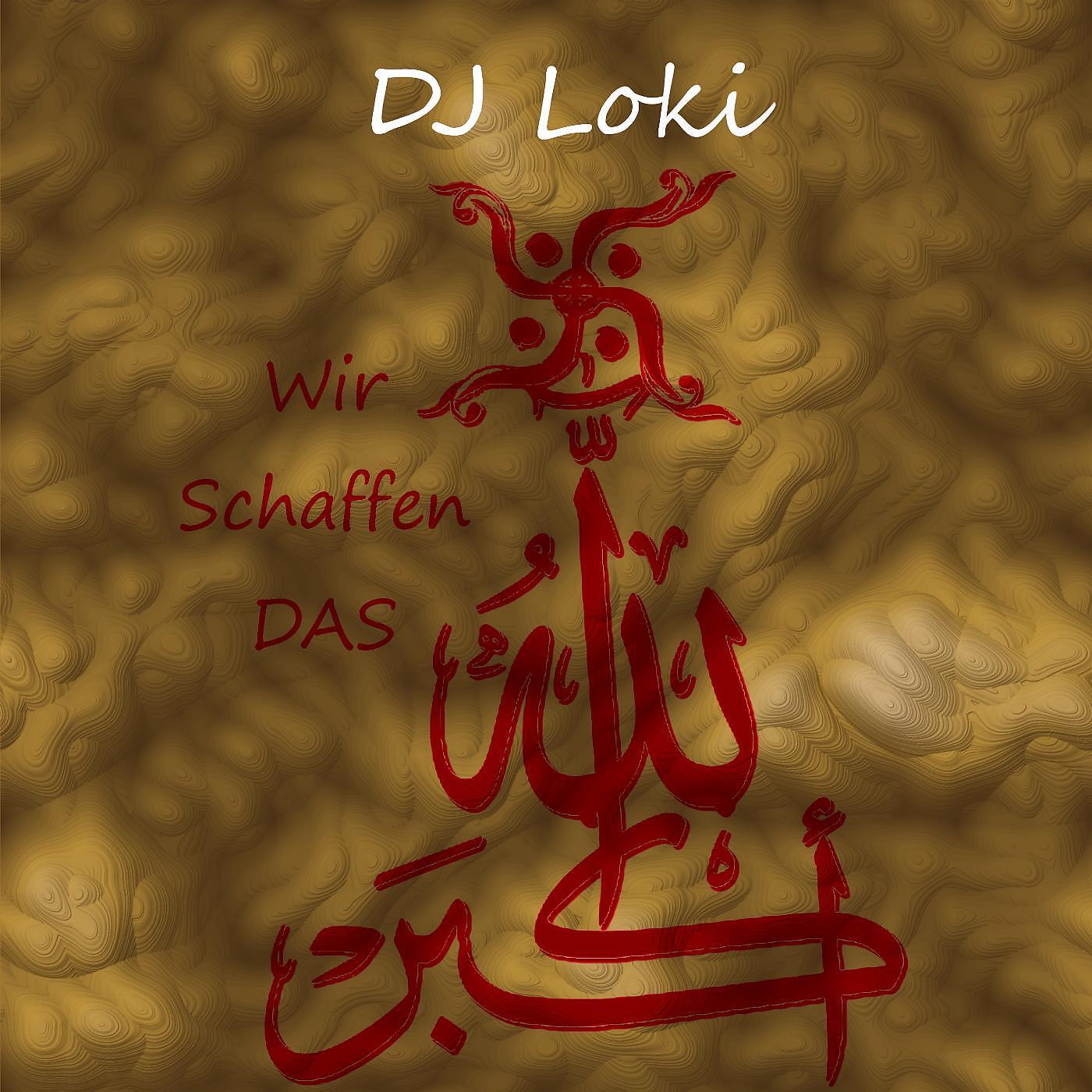 DJ Loki - Wir Schaffen Das
