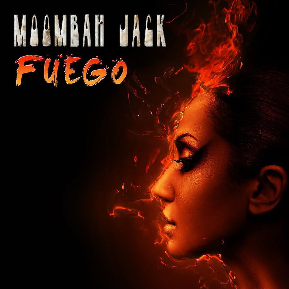 Moombah Jack - Fuego (Burning Club Mix)