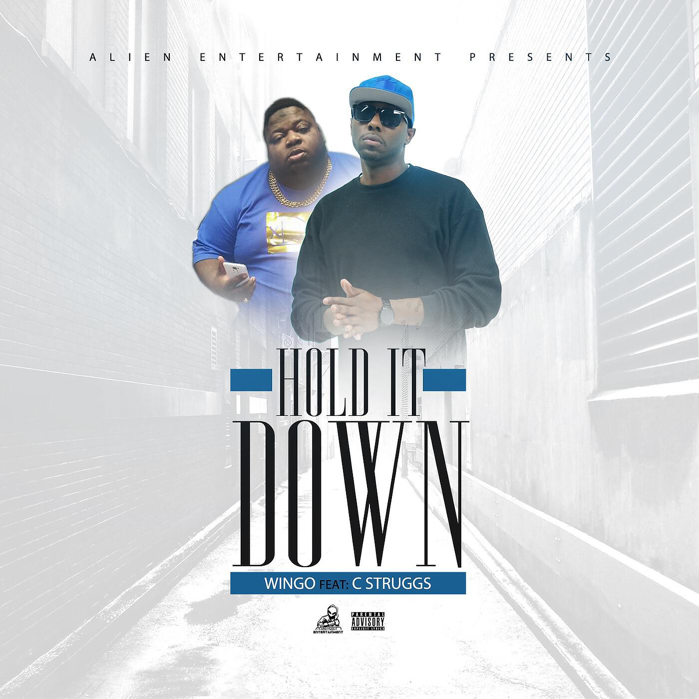 Wingo - Hold It Down (feat. C Struggs)