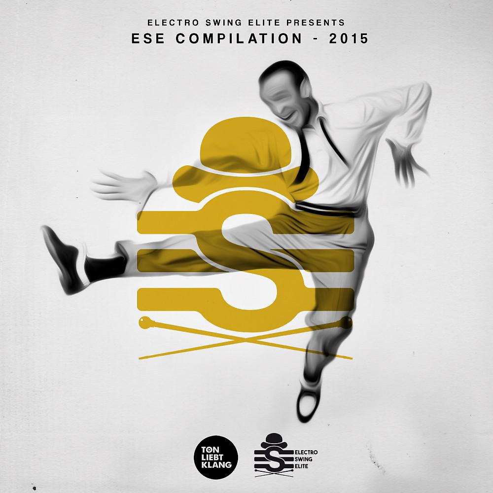Постер альбома Electro Swing Elite Compilation 2015
