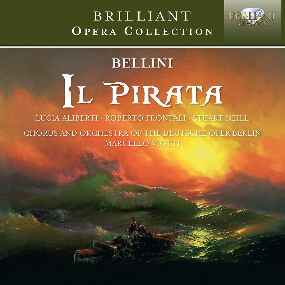 Orchestra of the Deutsche Oper Berlin & Marcello Viotti - Il pirata: Sinfonia