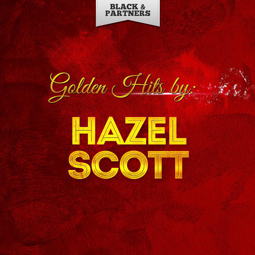 Постер альбома Golden Hits By Hazel Scott