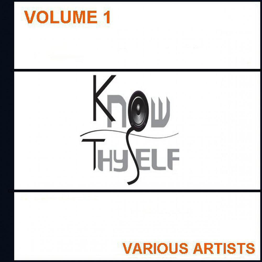 Постер альбома Know Thyself Volume 1