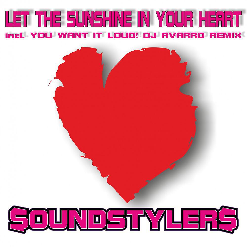 Soundstylers - Let the Sunshine in Your Heart (Sun Radio Vocalmix)