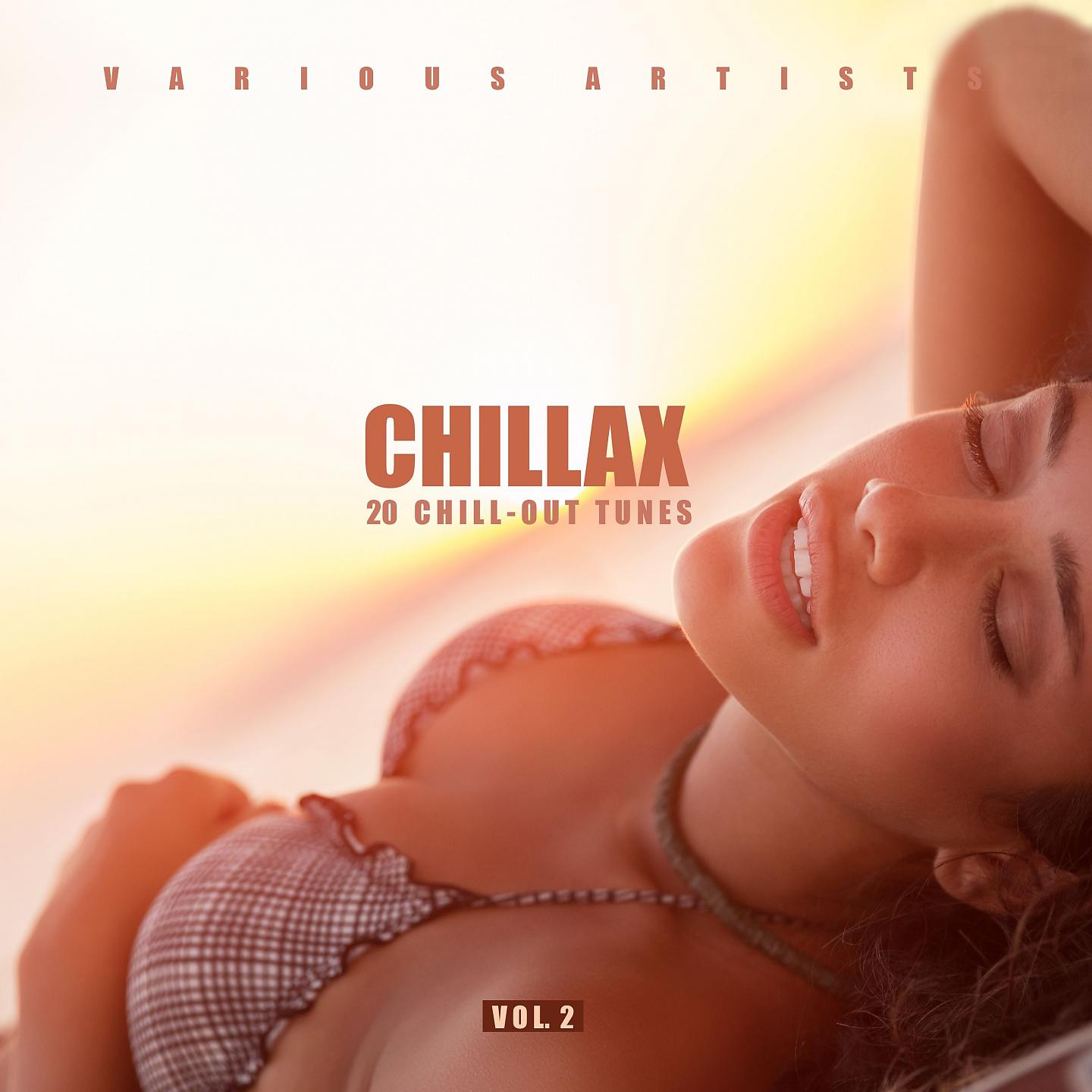 Постер альбома Chillax (20 Chill-Out Tunes), Vol. 2