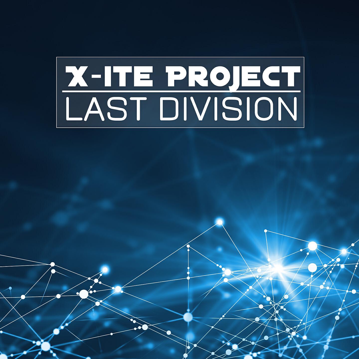 X-ite Project - Last Division (Airplay Mix)