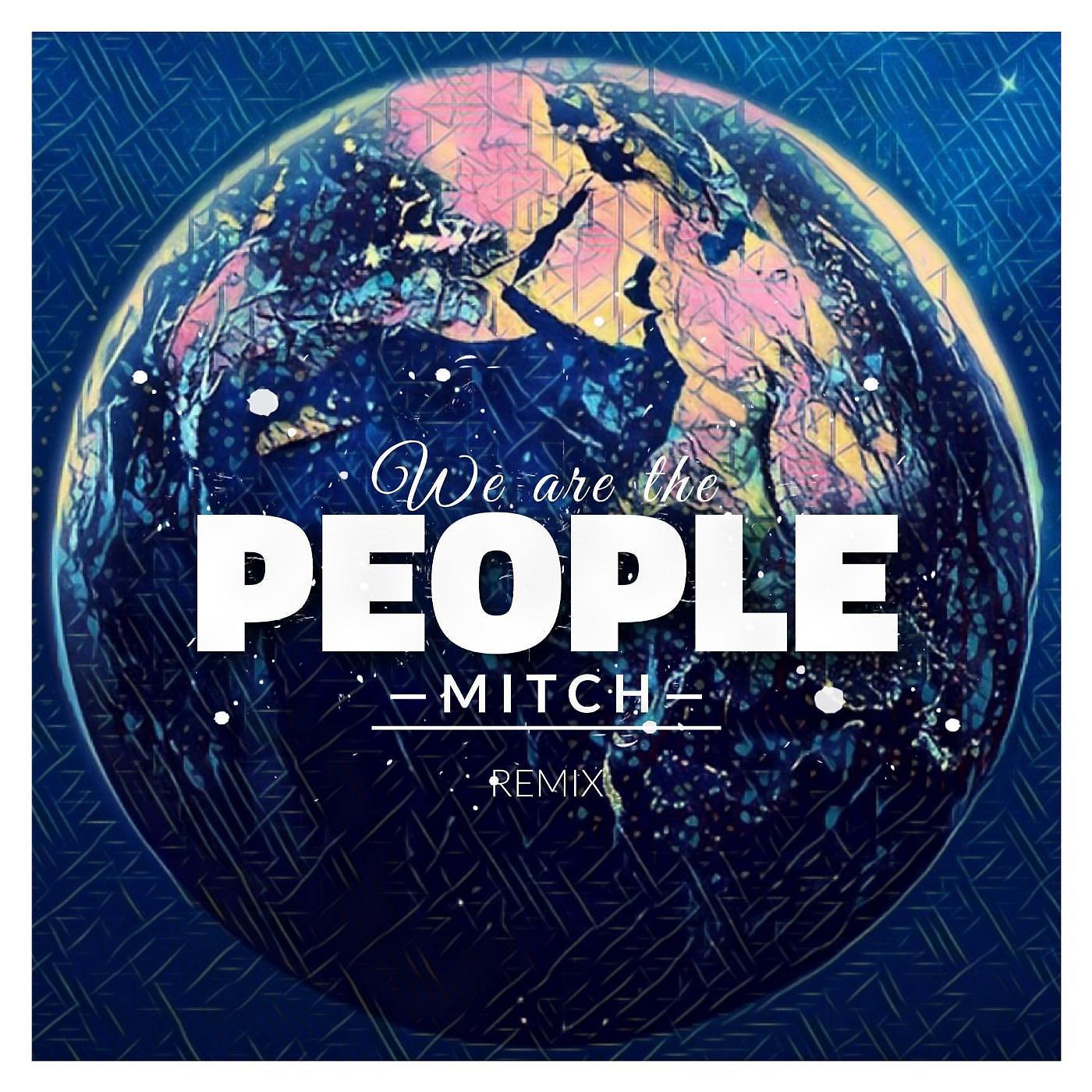 Постер альбома We Are the People (Remix)