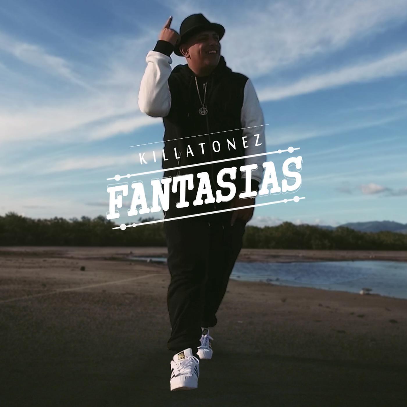 KILLATONEZ - Fantasias