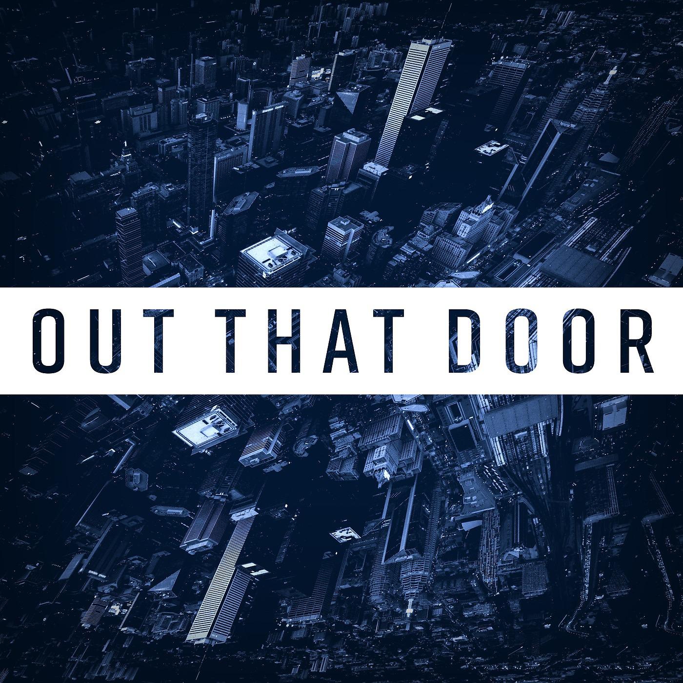 Постер альбома Out That Door