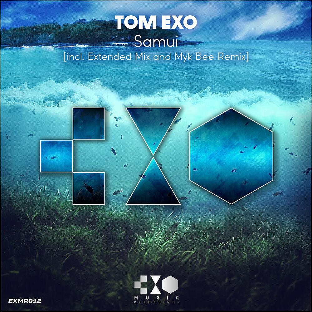 Tom Exo - Samui (Myk Bee Remix)