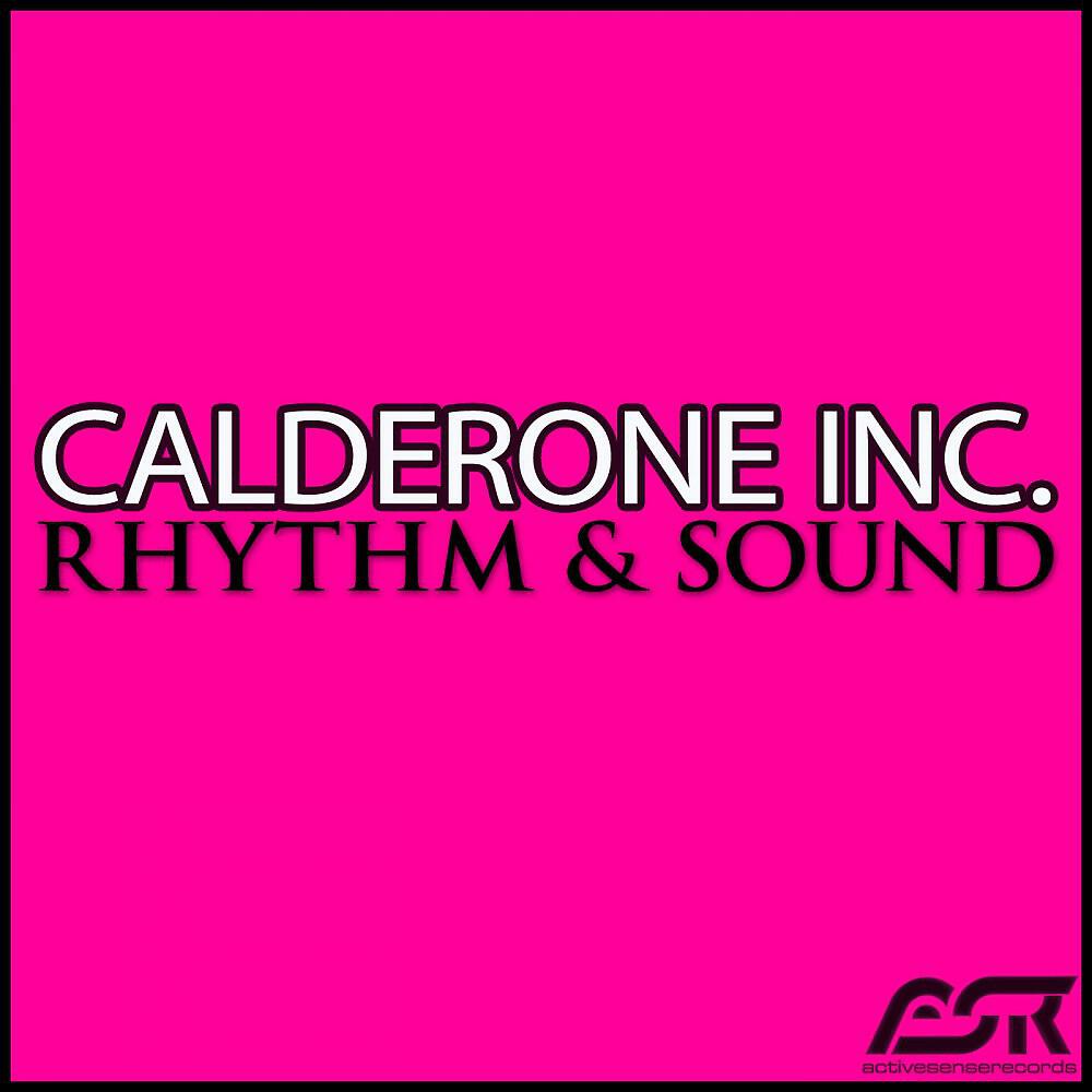Calderone Inc. - Rhythm & Sound (Mike Nero Classic Mix)