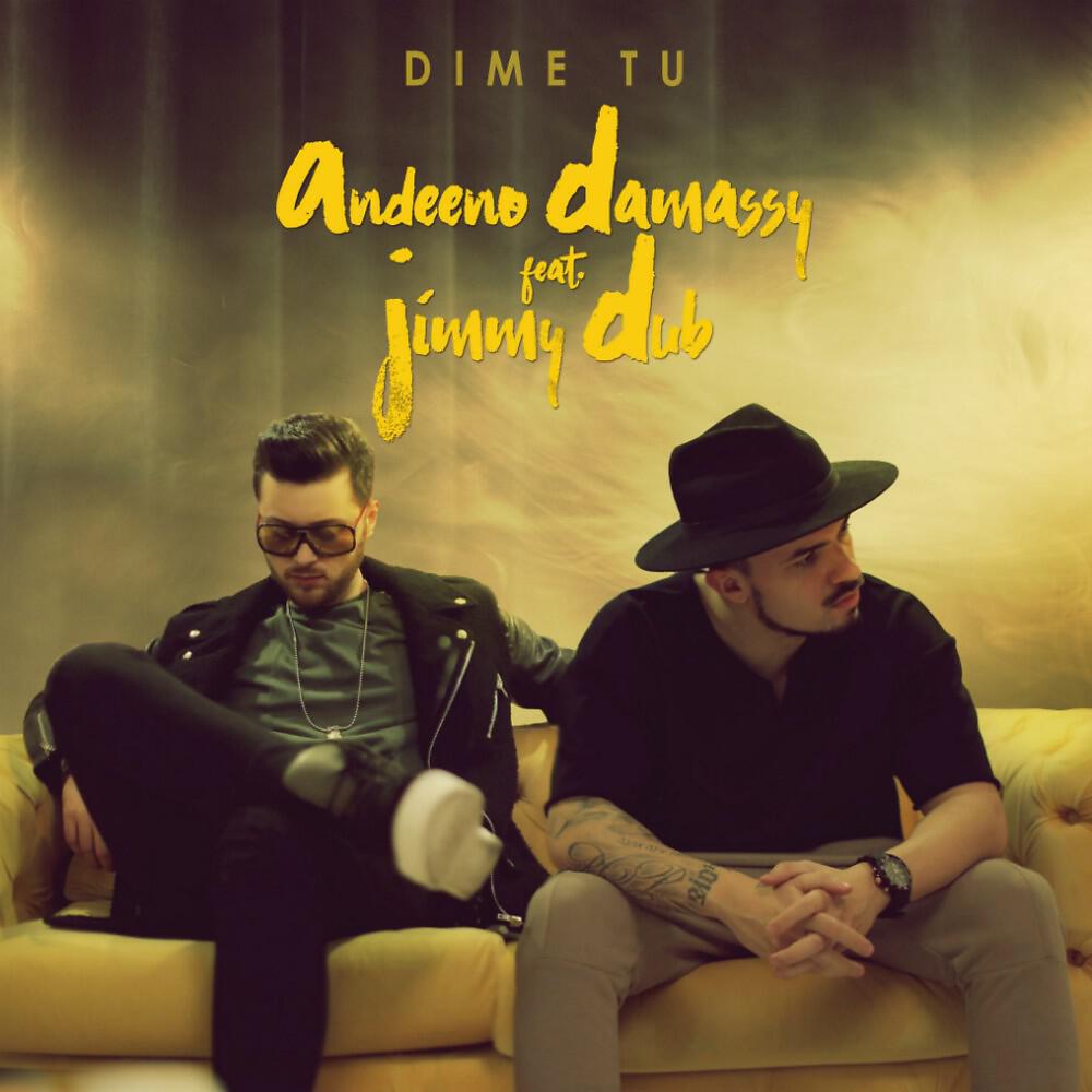 Andeeno Damassy - Dime Tu (Radio Edit)