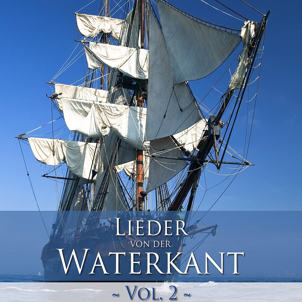 Постер альбома Lieder von der Waterkant Vol. 2