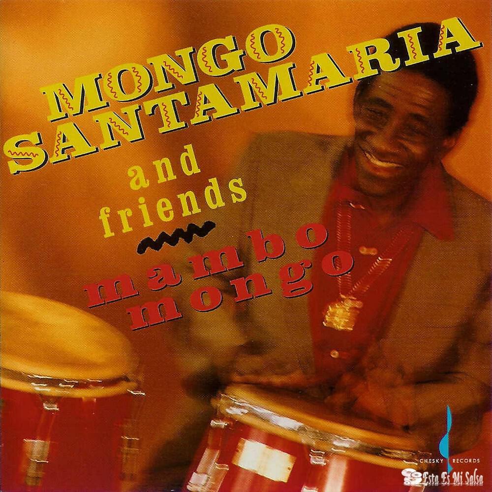 Mongo Santamaria and Friends - Cali