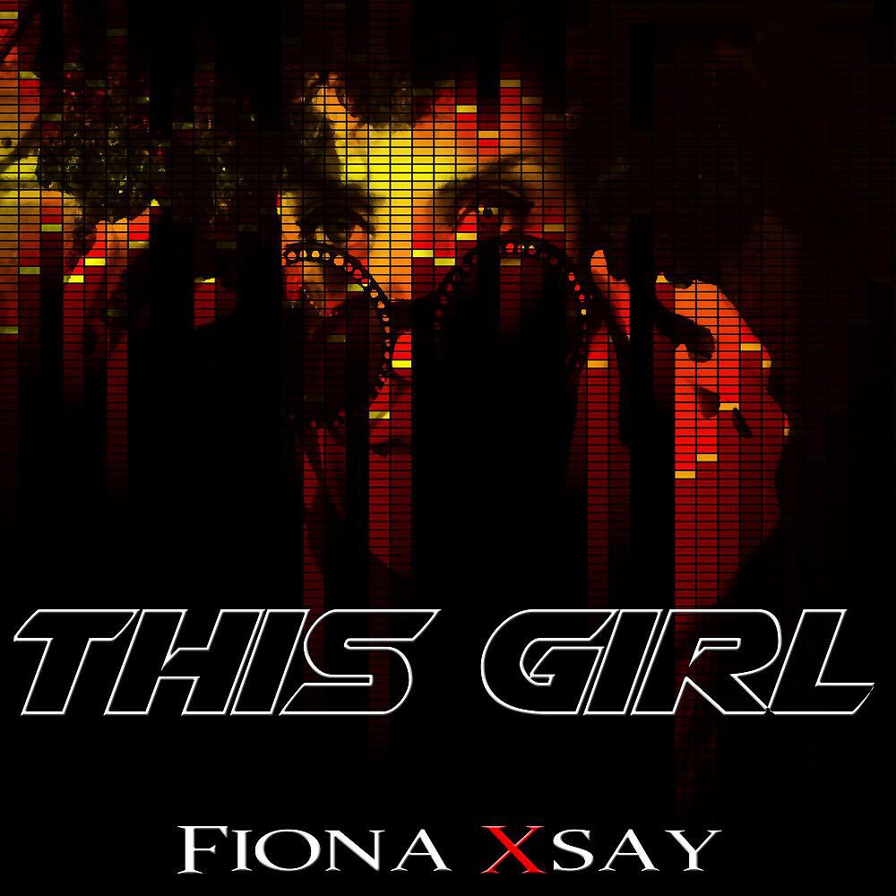 Fiona Xsay - This Girl (Kungs Vs. Cookin' on 3 Burners Cover)
