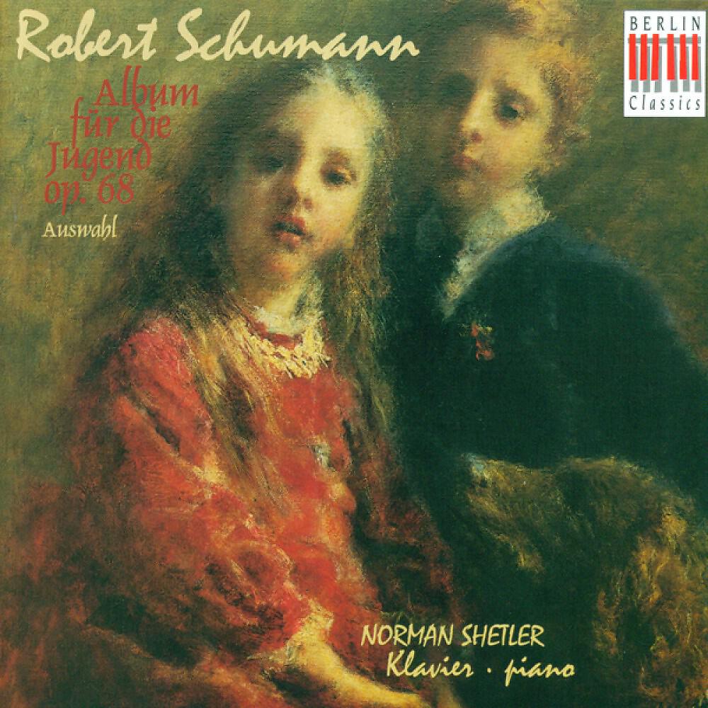 Norman Shetler - Album for the Young, Op. 68: No. 13, May, sweet May
