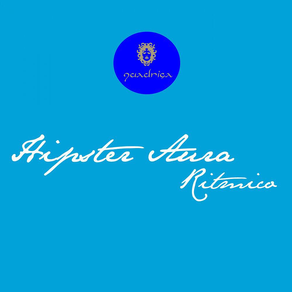 Hipster Aura - Ritmico