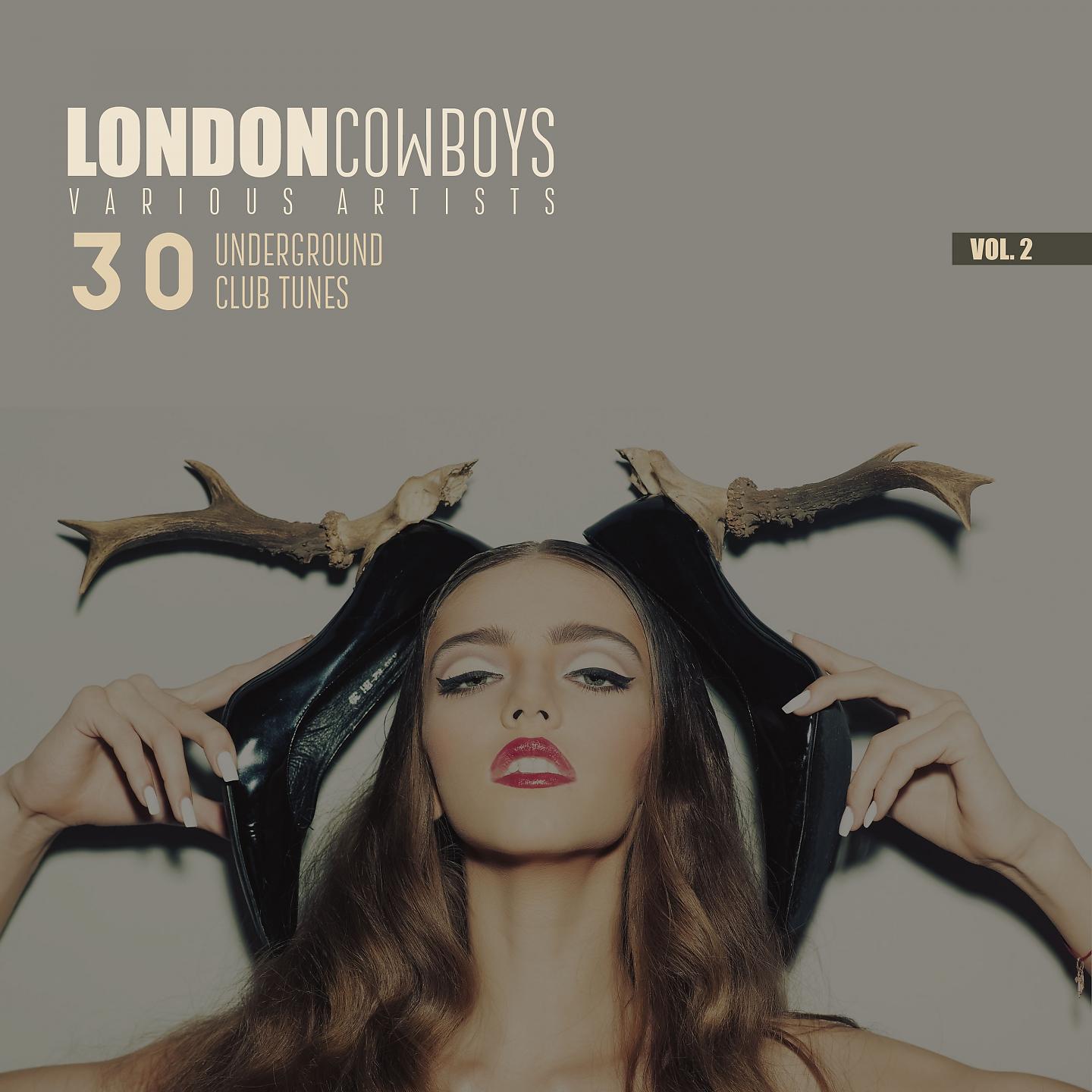 Постер альбома London Cowboys, Vol. 2 (30 Underground Tunes)