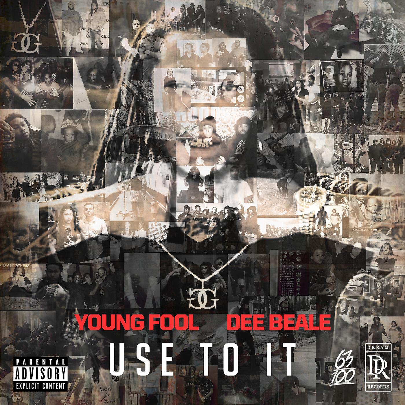 YOUNG FOOL - Use to It (feat. Dee Beale)