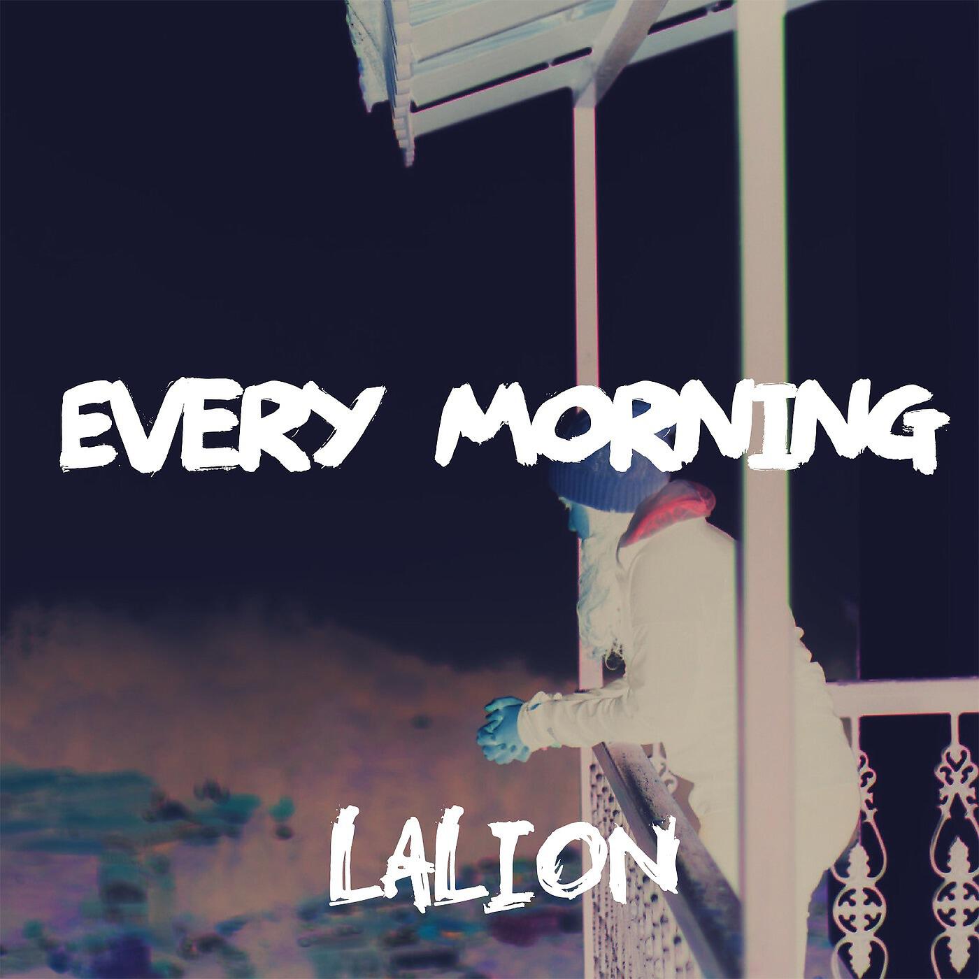 LaLion - Every Morning