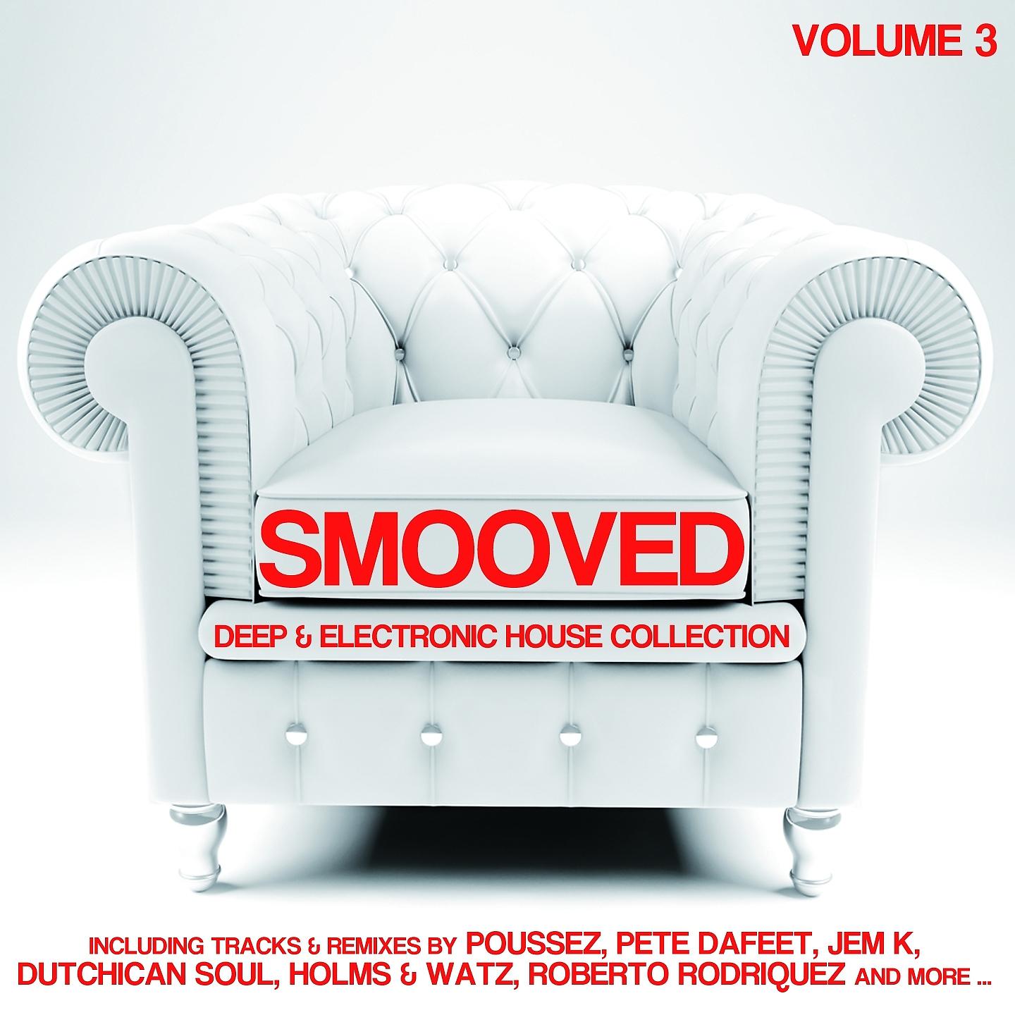 Постер альбома Smooved: Deep & Soulful House Collection, Vol. 3