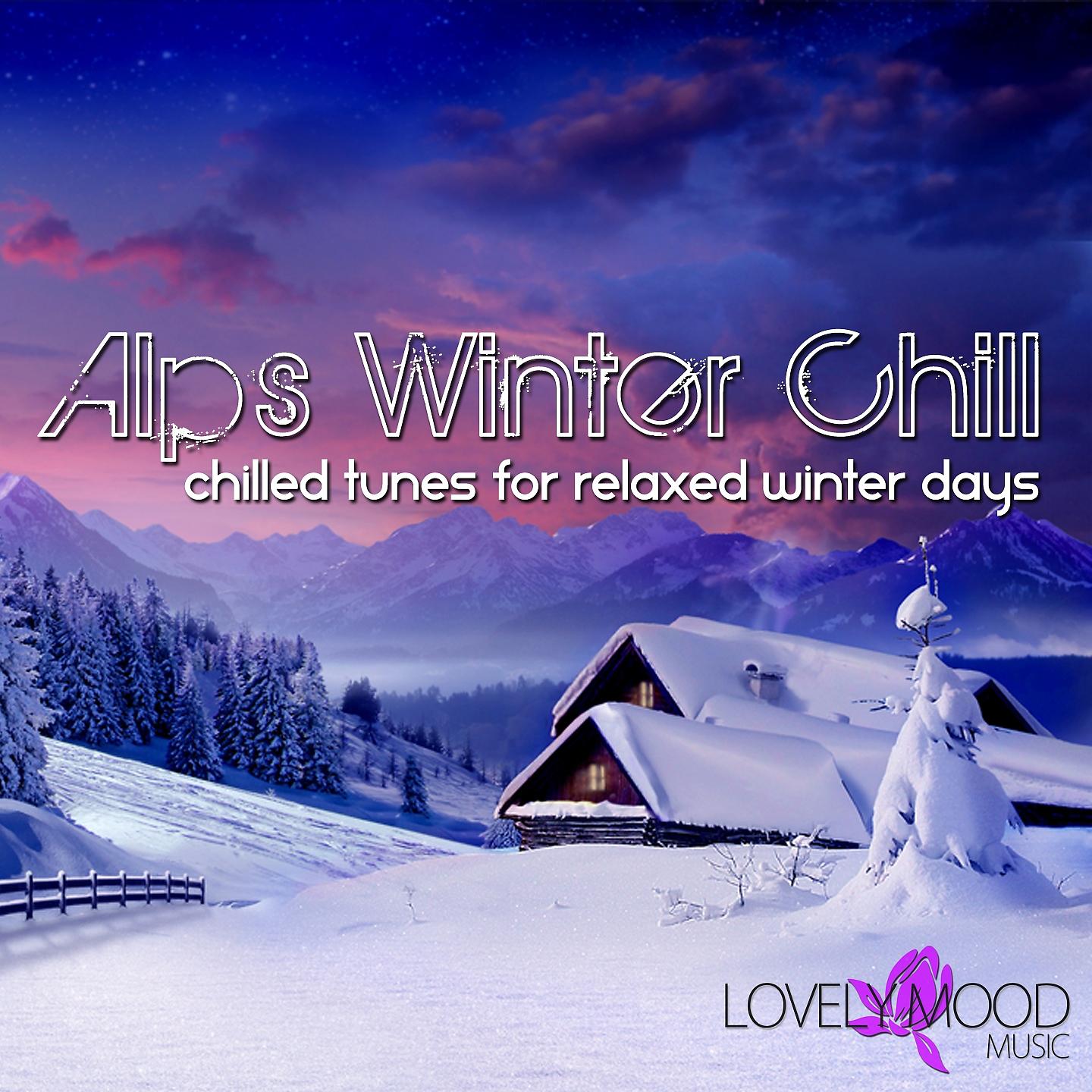 Постер альбома Alps Winter Chill