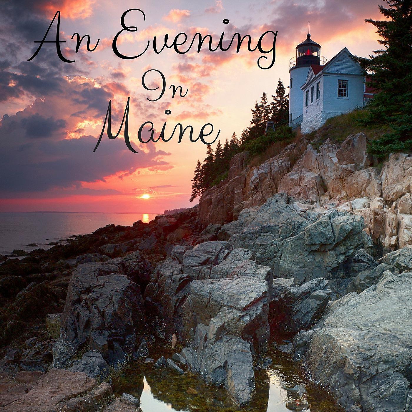 Постер альбома An Evening in Maine