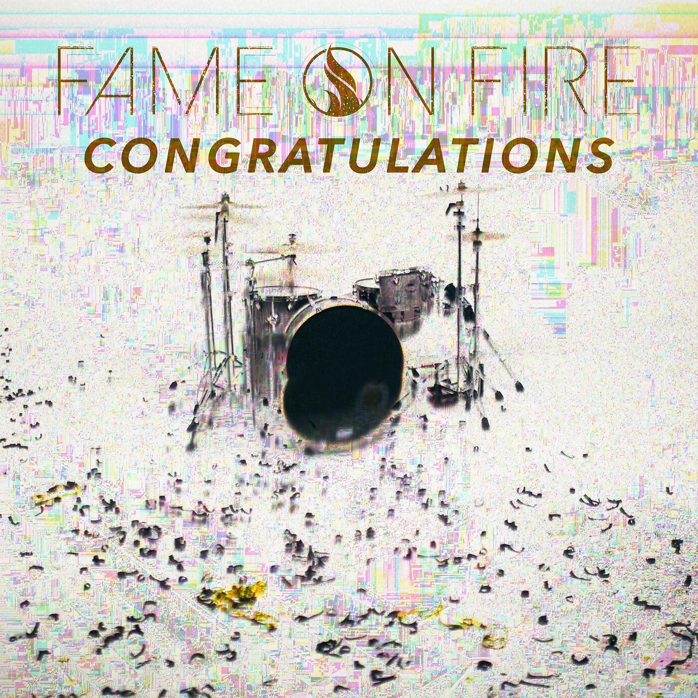 Fame On Fire - Congratulations