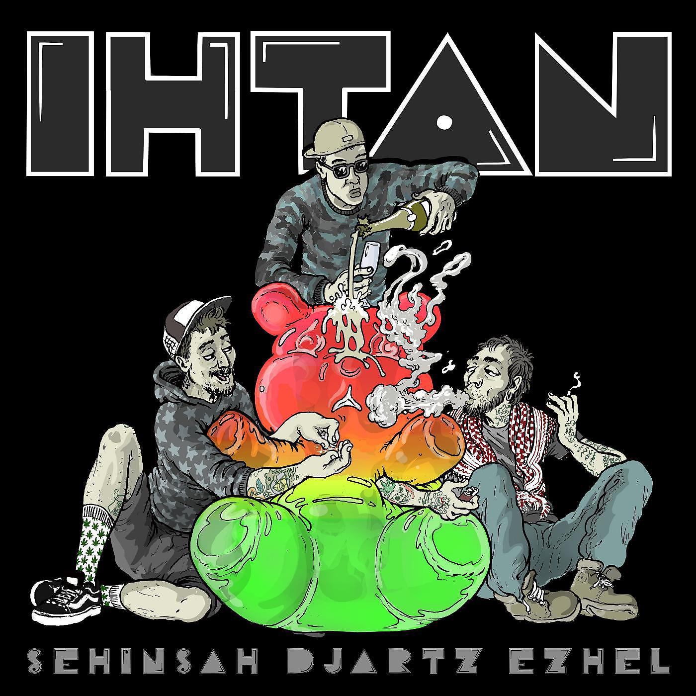 Постер альбома Ihtan (feat. Şehinşah & Ezhel)