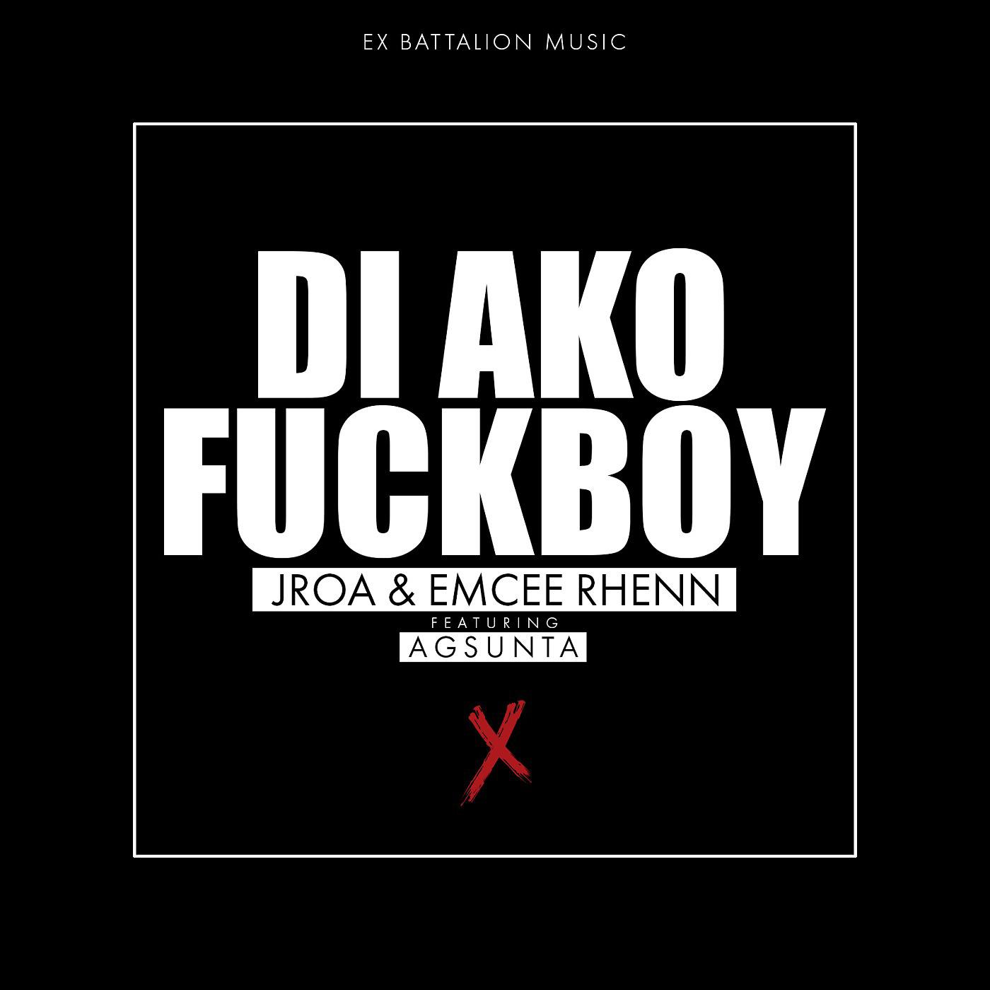 Постер альбома Di Ako Fuckboy (feat. Agsunta)