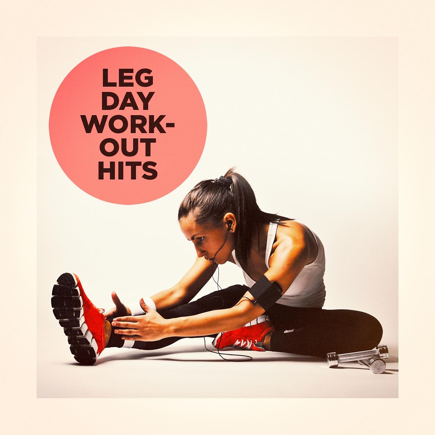 Постер альбома Leg Day Workout Hits