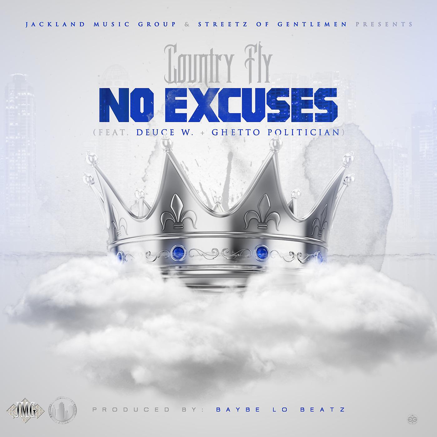 Постер альбома No Excuses (feat. Duece W & Ghetto Politician)