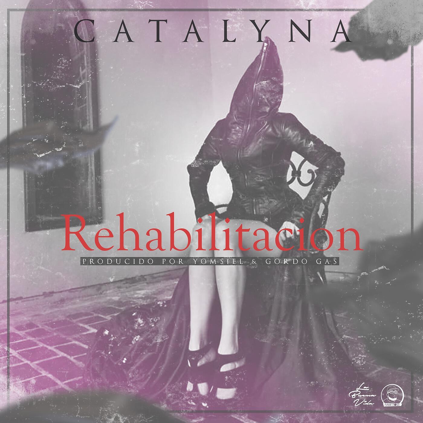 Catalyna - Rehabilitación