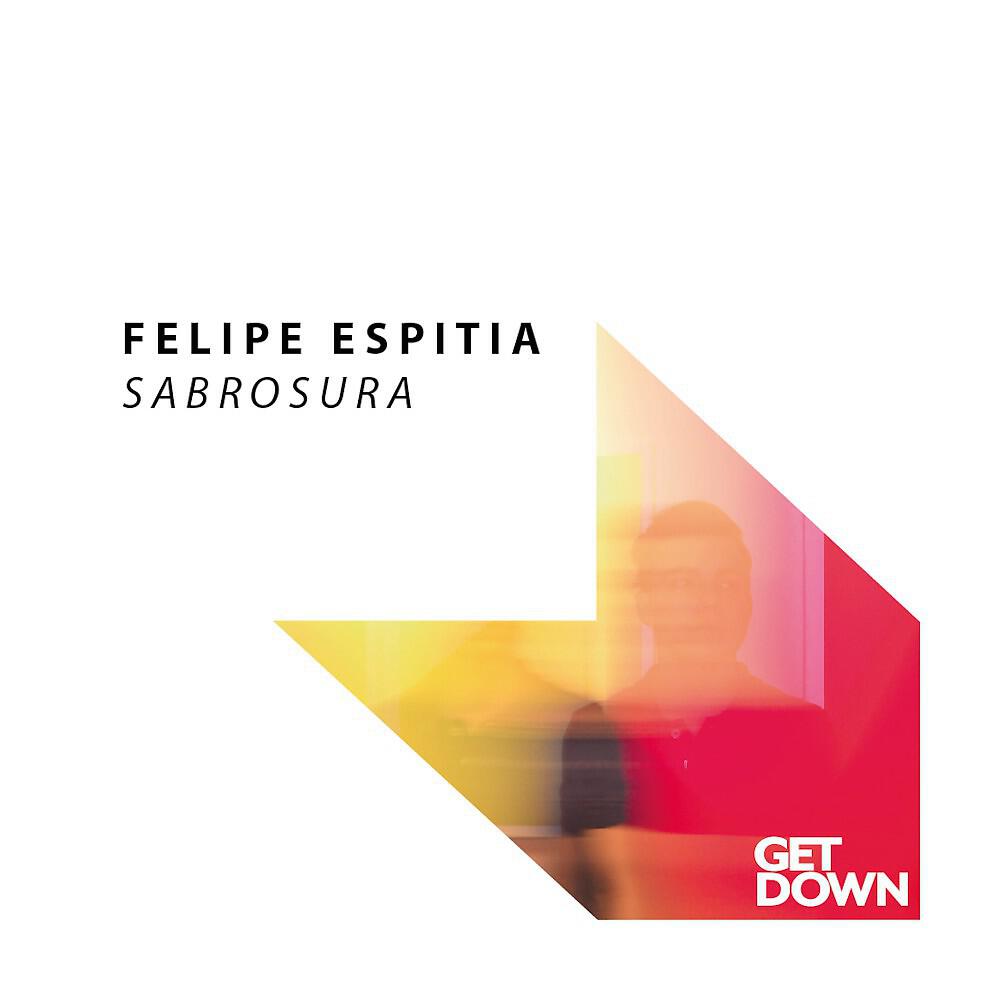 Felipe Espitia - Sabrosura (Original Mix)