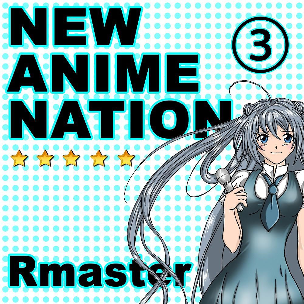 Постер альбома New Anime Nation Vol. 3
