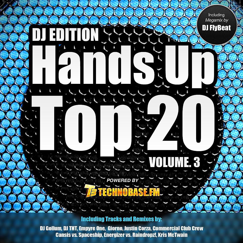 Постер альбома Hands up Top 20, Vol. 3 (Deejay Edition)