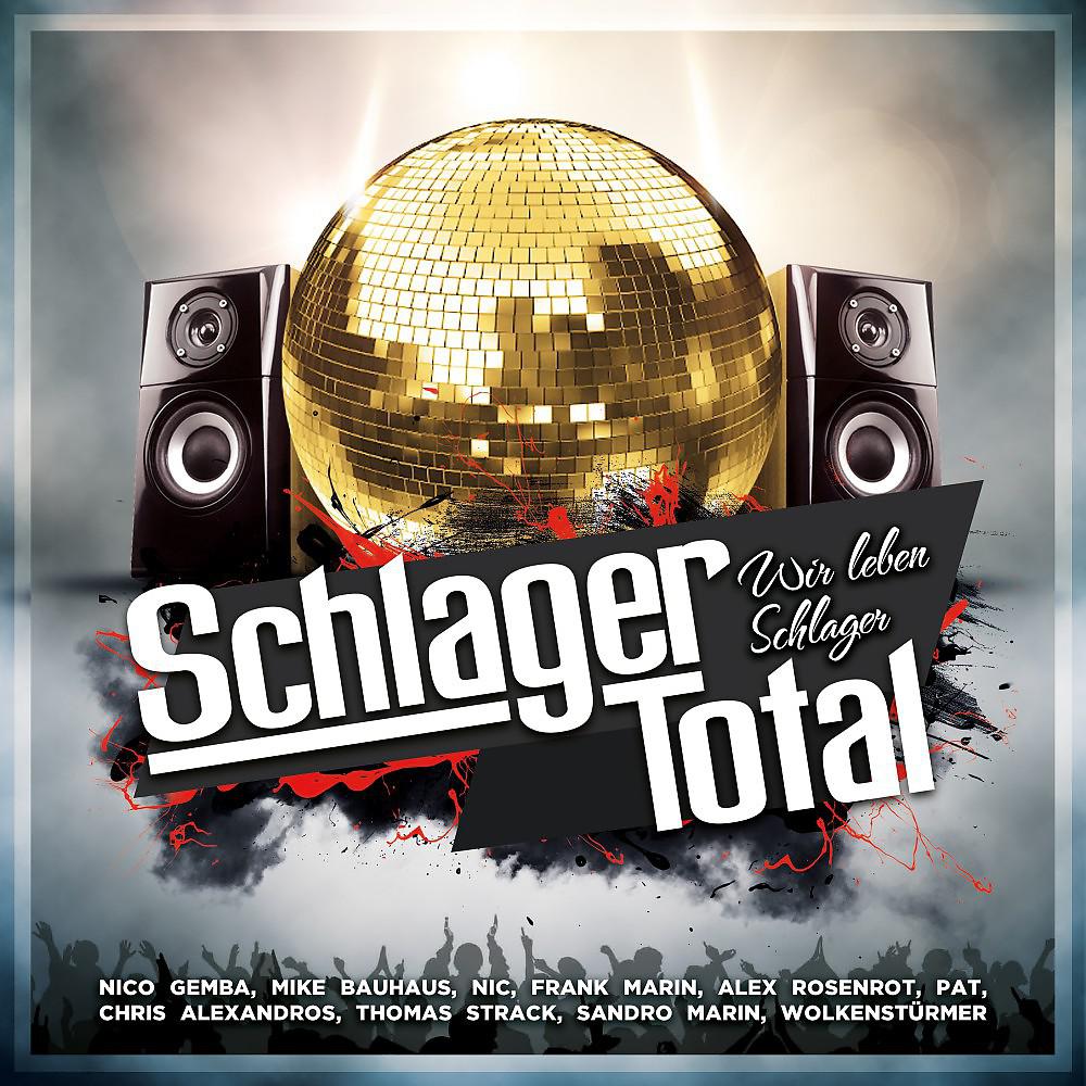 Постер альбома Schlager Total - Wir leben Schlager