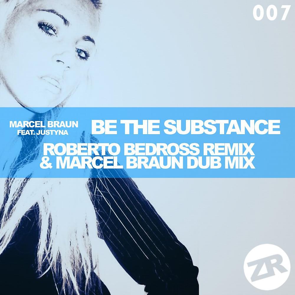 Постер альбома Be the Substance Remixes