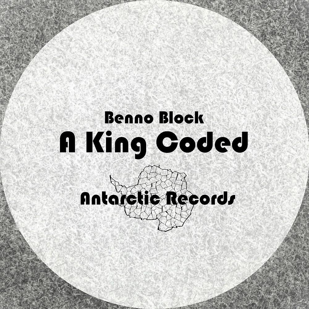 Benno Block - A King Coded (Tis Remix)