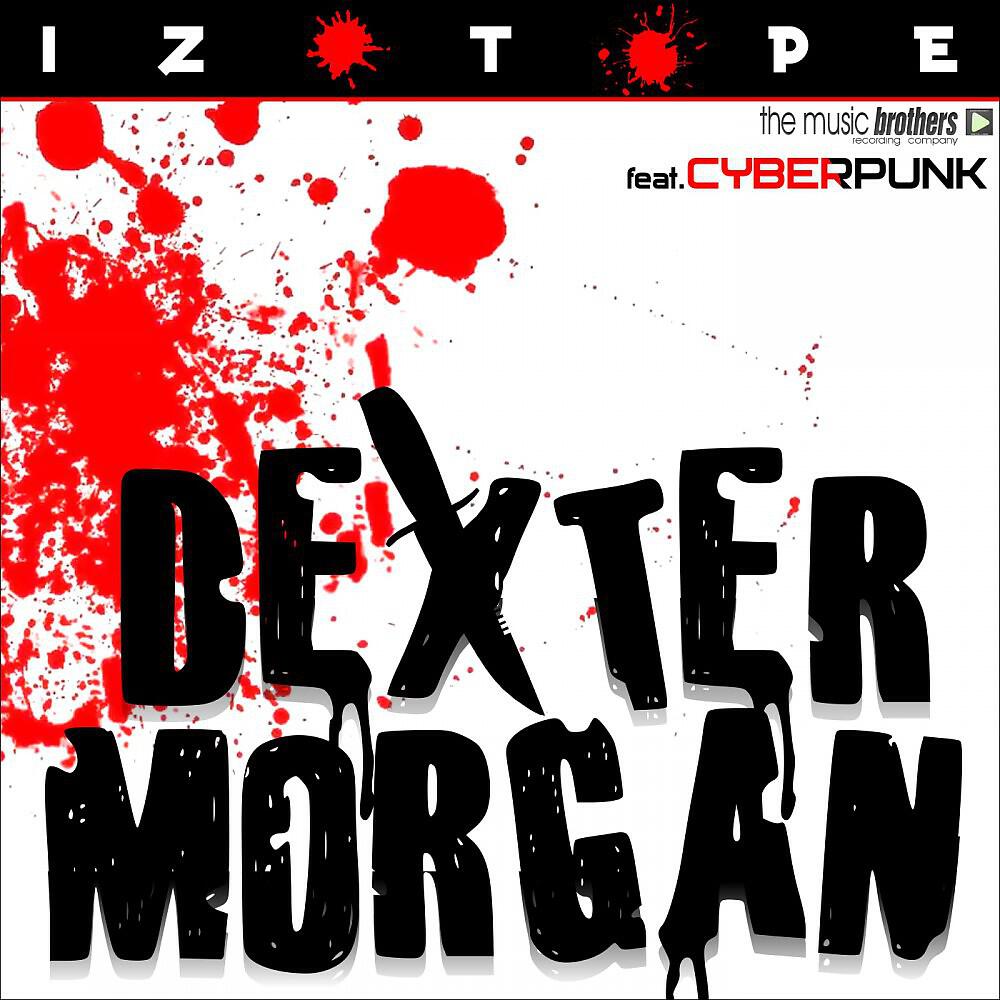 Izotope - Dexter Morgan (English Voc.)