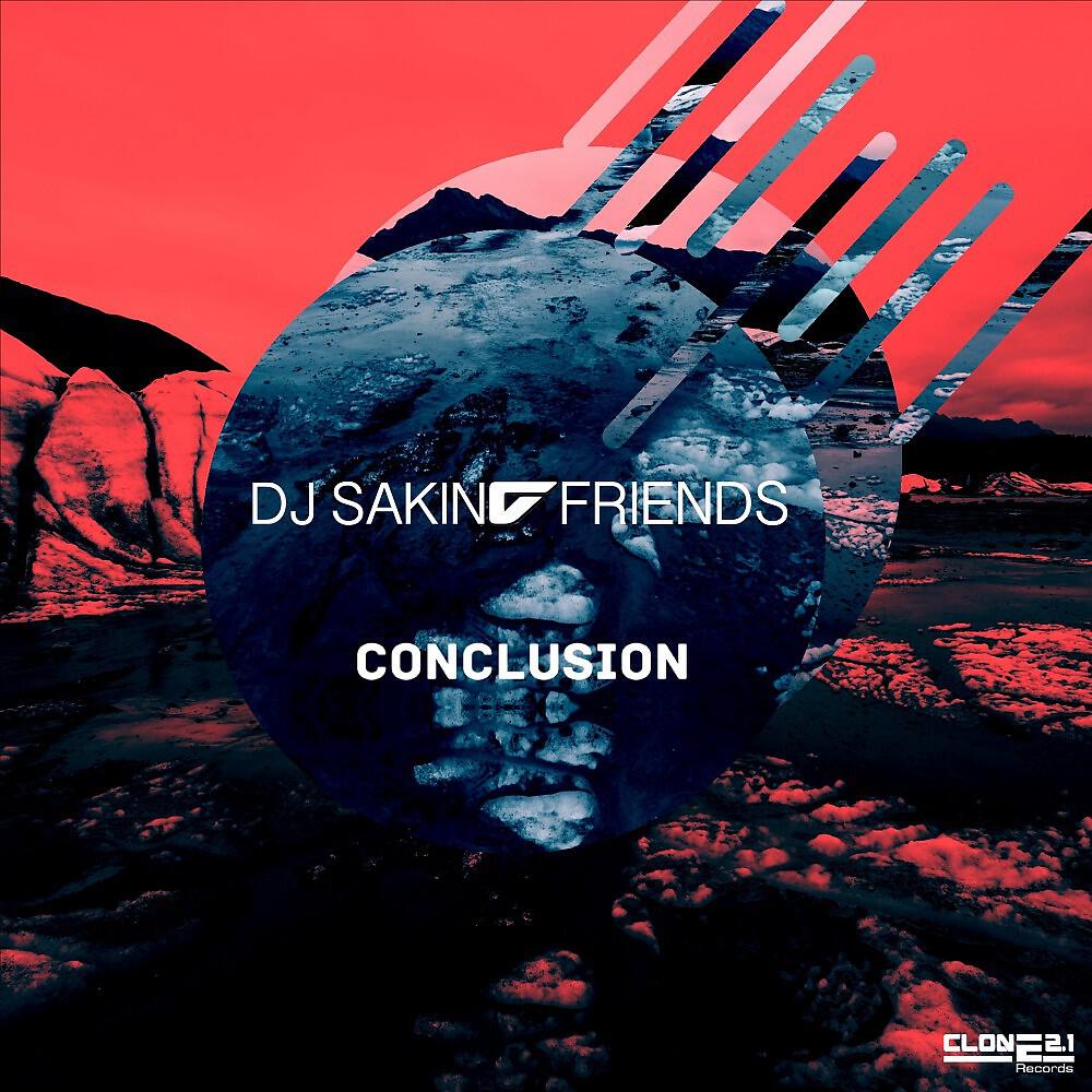 DJ Sakin & Friends - Conclusion (Loungeside Edit)