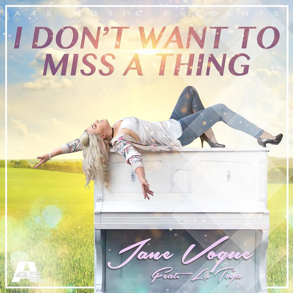 Jane Vogue - I Don't Want to Miss a Thing (Nick Hommer & Steve Cypress Edit)