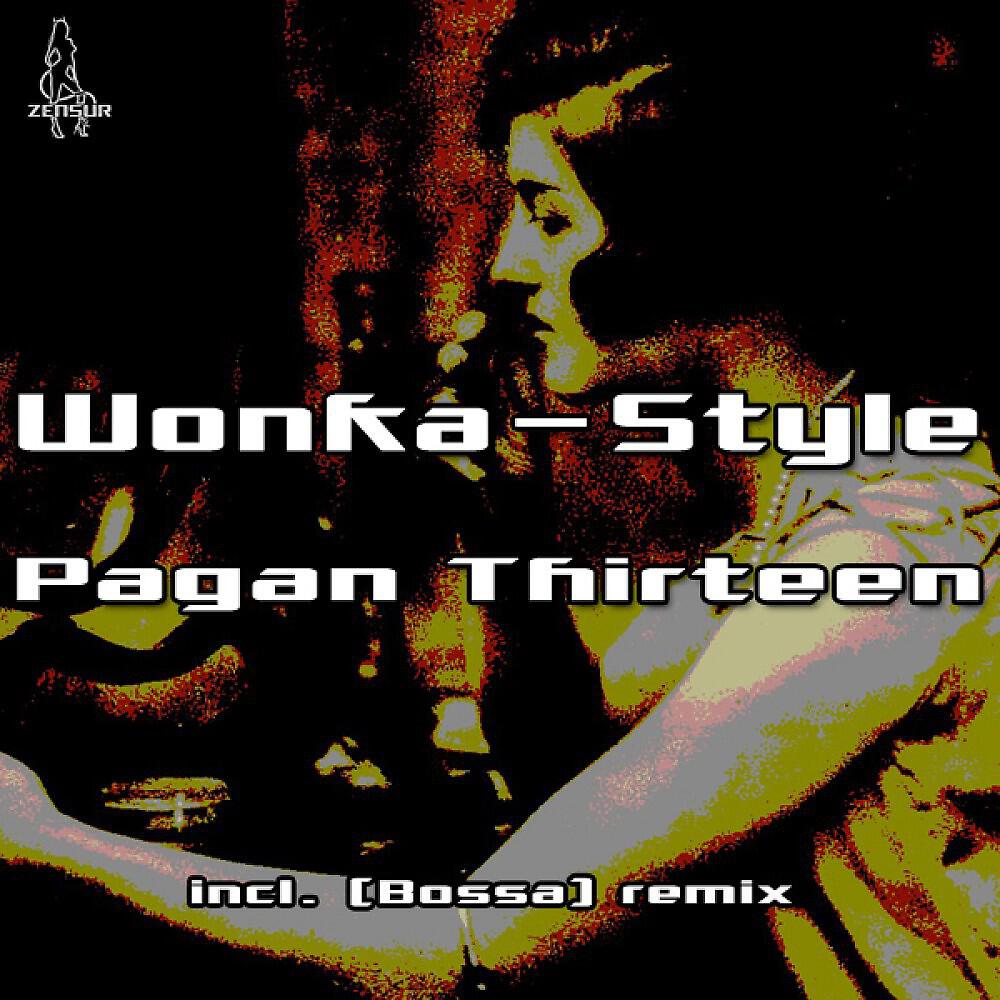 Wonka-Style - Pagan Thirteen (Original)