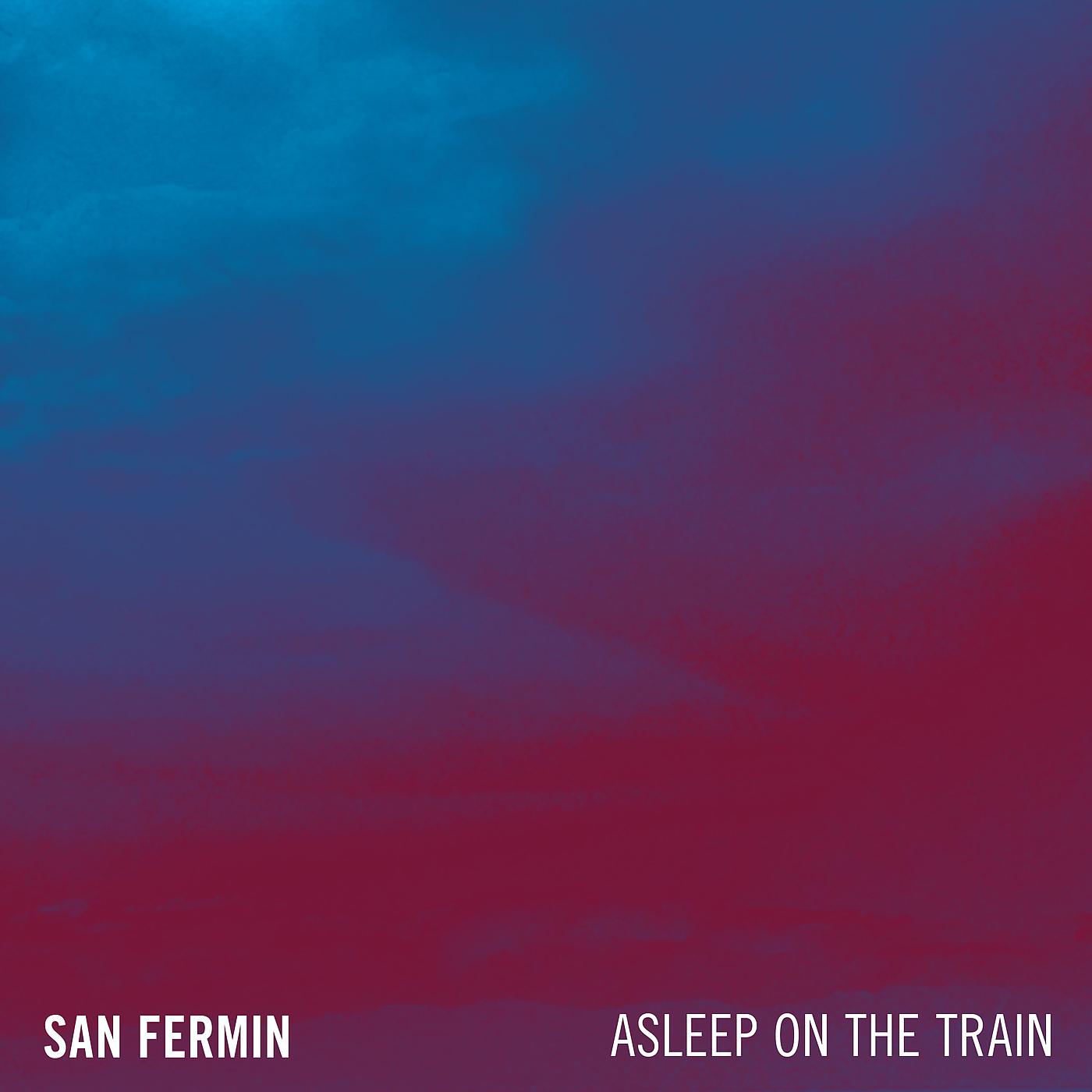 Постер альбома Asleep On The Train