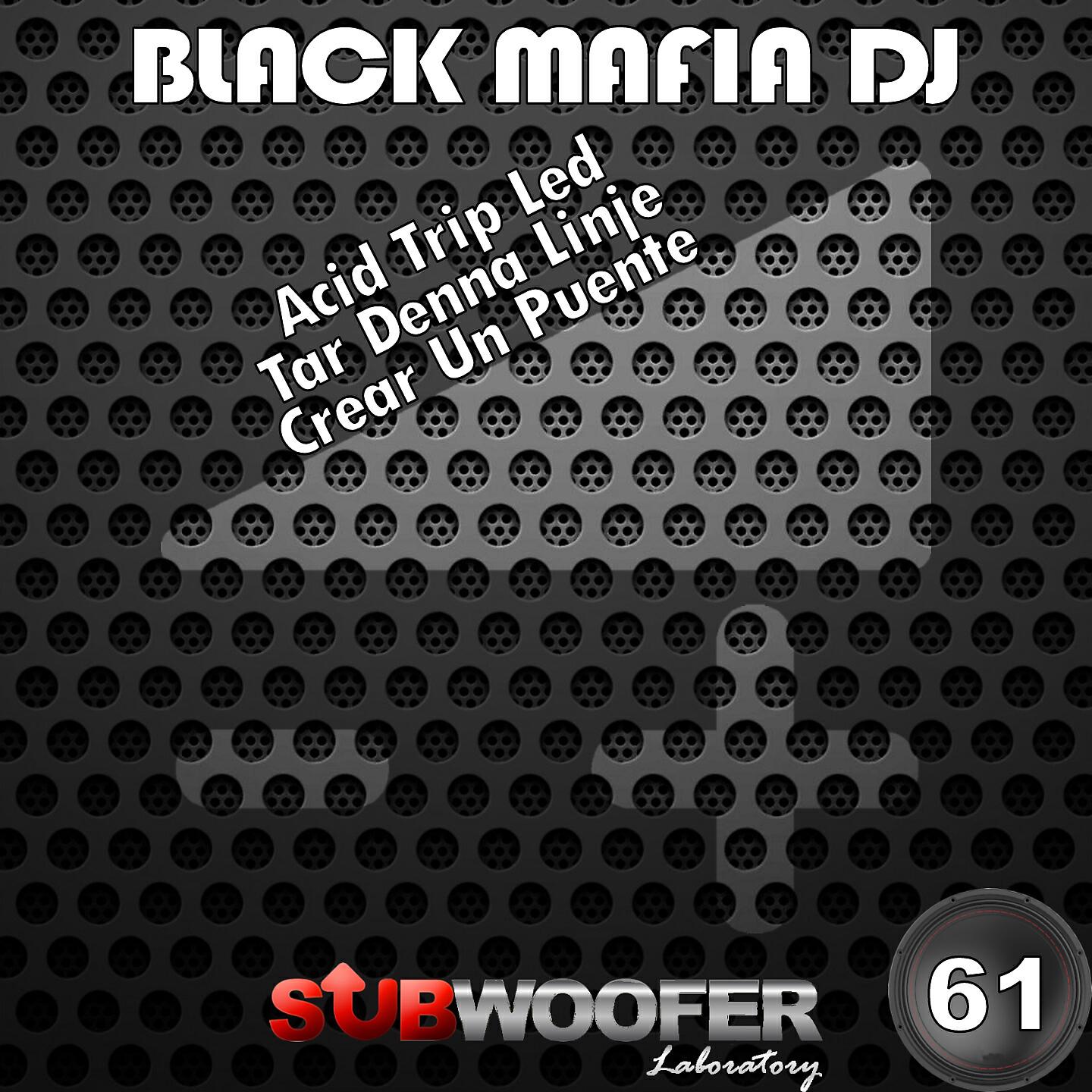 Black Mafia DJ - Crear un Puente