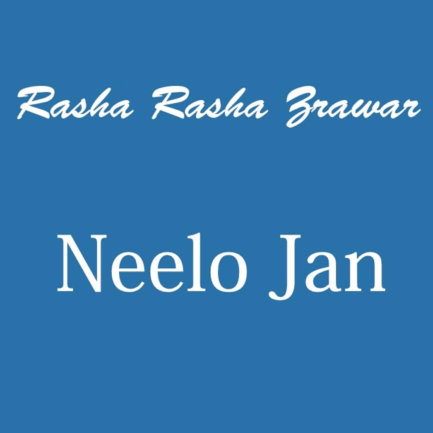 Neelo Jan - Ma Qabola Kare Pa Yare Ye