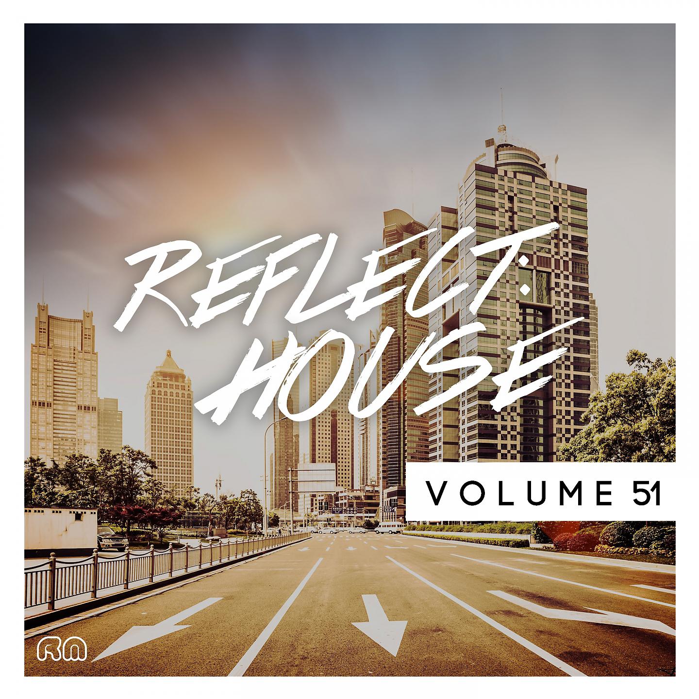 Постер альбома Reflect:House, Vol. 52