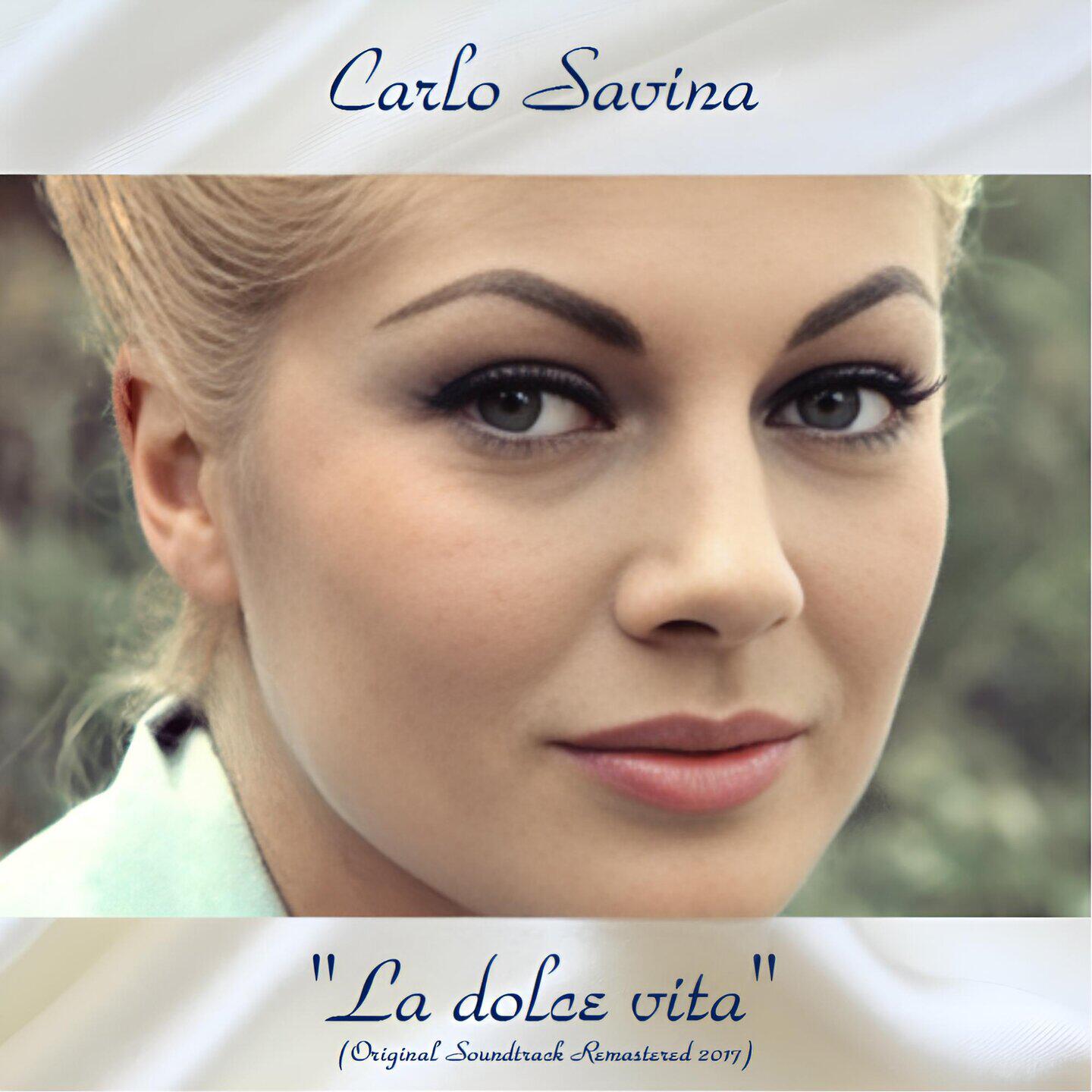 Carlo Savina - Blues (La dolce vita dei nobili) (Remastered 2017)